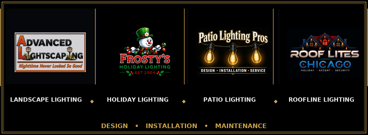 Our specialized divisions: Advanced Lightscaping, Frosty's Holiday Lighting, Patio Lighting Pros, Roof Lites Chicago